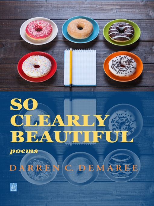 Title details for So Clearly Beautiful by Darren C. Demaree - Available